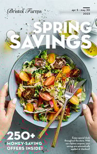 Bristol Farms Spring Savings Deals & Coupons