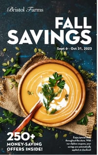 Bristol Farms Coupons - Fall Savings - 250+ Money-Saving Offers Inside!
