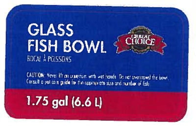 Label on Grreat Choice fish bowls