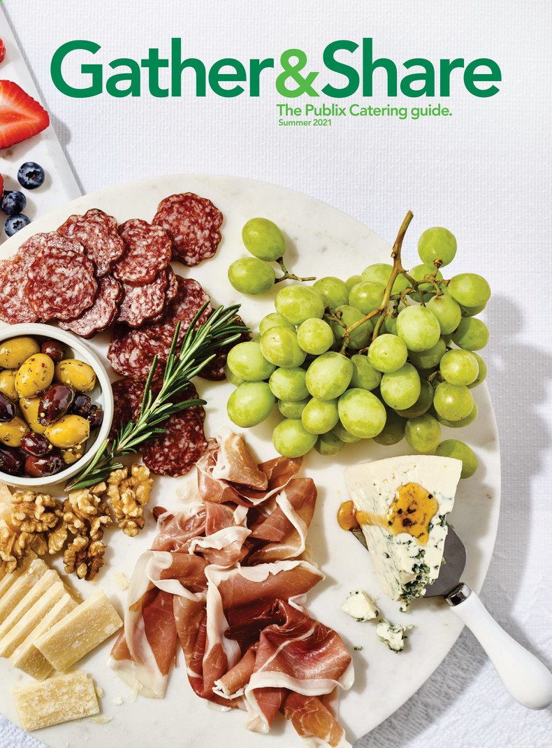 Publix Catering Guide Gather&Share Summer 2021 - Page 1